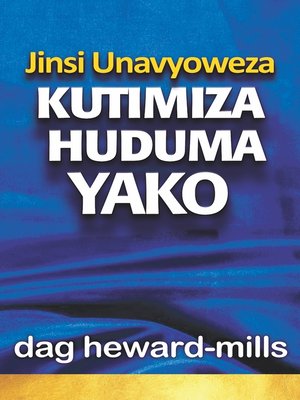 cover image of Jinsi Unavyoweza Kutimiza Huduma Yako